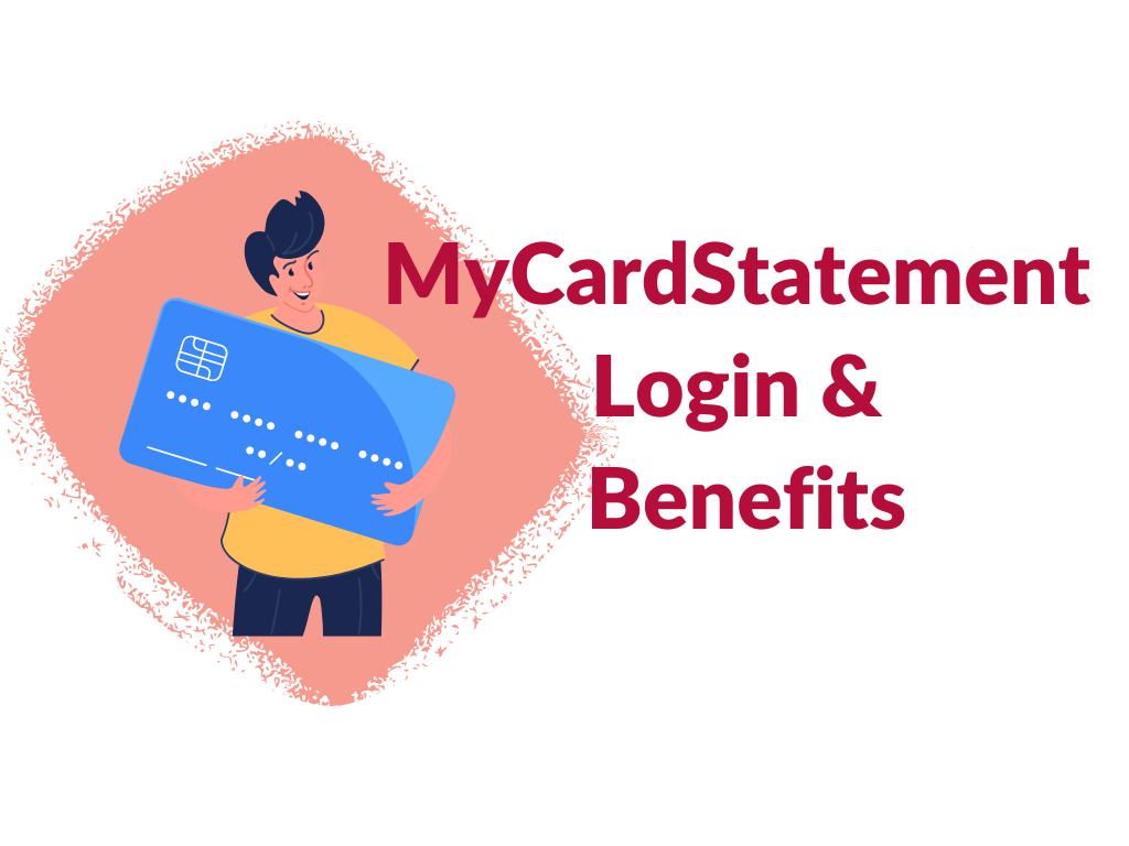 MyCardStatement Login and Benefits